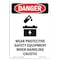 Signmission OSHA Danger Sign, Wear Protective Safety, 10in X 7in Rigid Plastic, 7" W, 10" H, Portrait OS-DS-P-710-V-1615 - alternate 1
